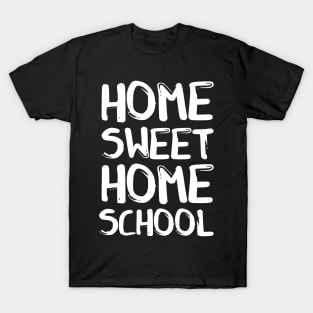 Home Sweet Homeschool T-Shirt